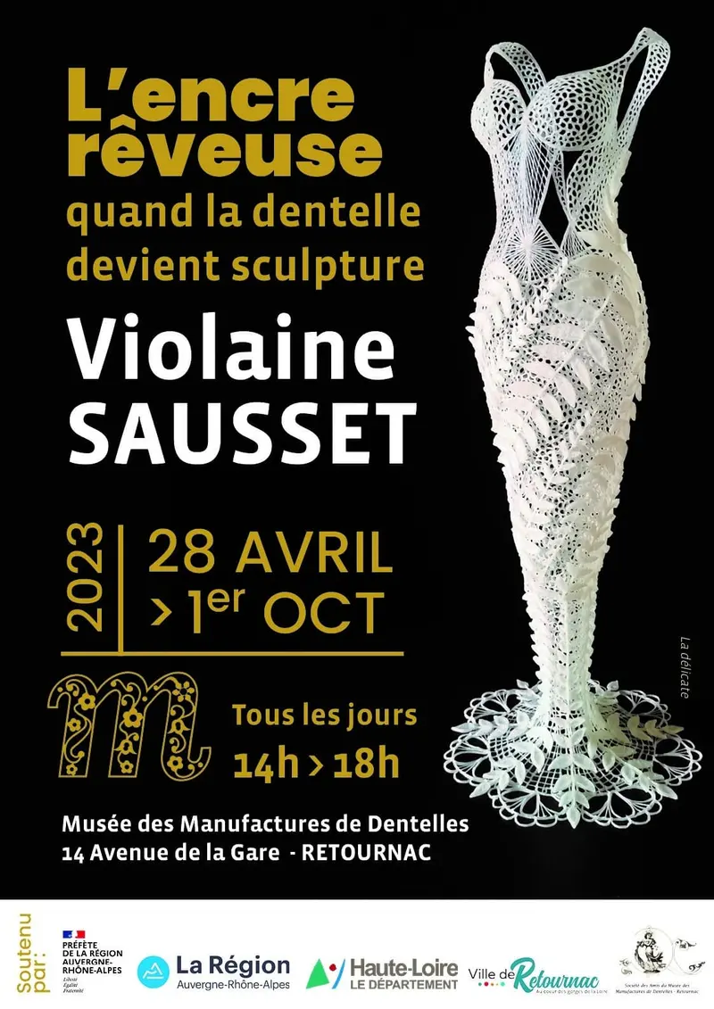 Affiche de l'exposition temporaire de Violaine Sausset au musée des manufactures de dentelles de Retournac