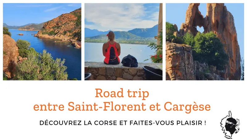 Road trip en corse entre Saint Florent et Cargese